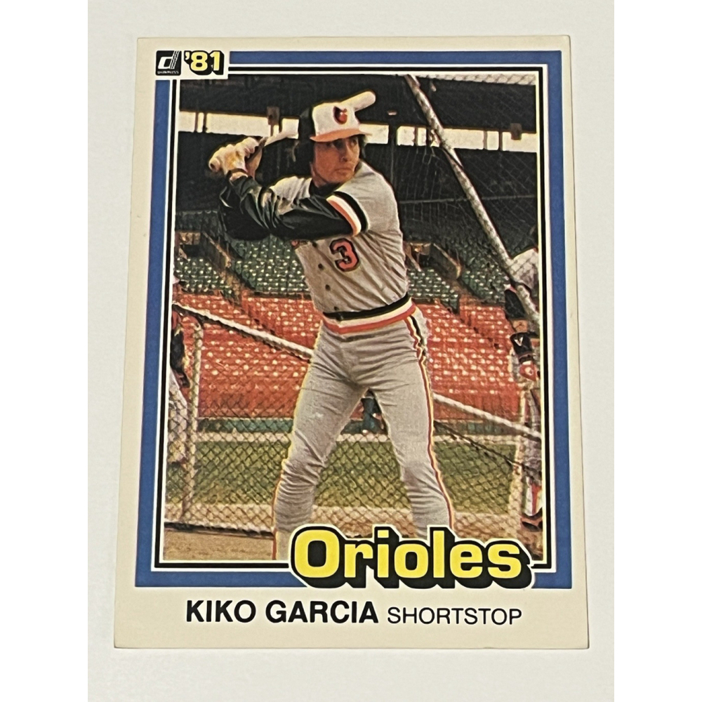 Kiko Garcia 1981 Donruss MLB Baseball Card Baltimore Orioles